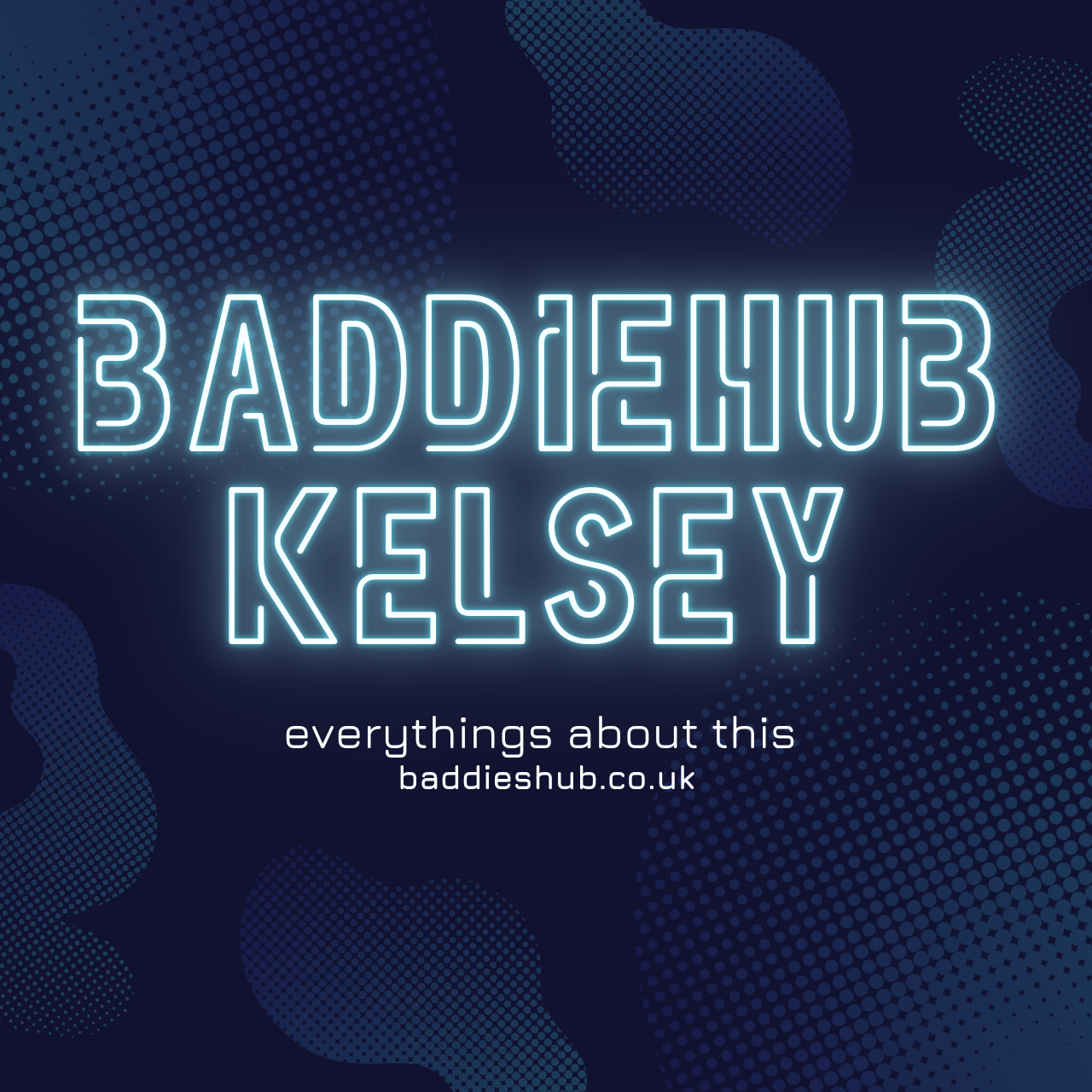 Baddiehub Kelsey: Everything You Need to Know