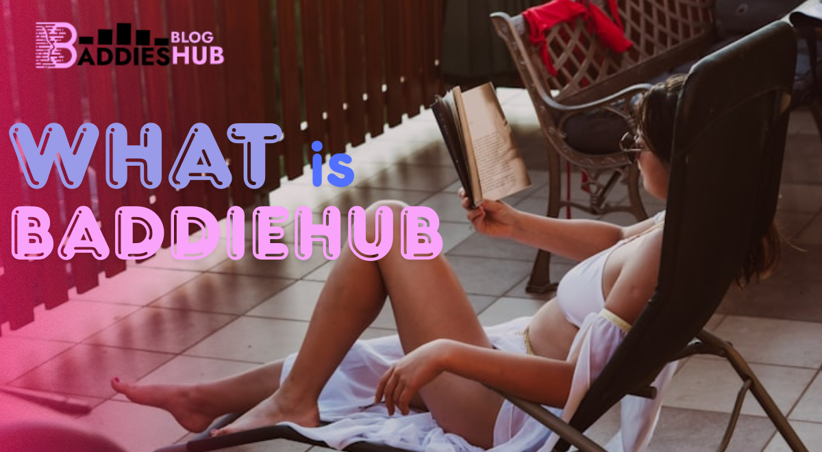 What is BaddieHub